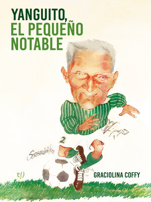 cover image of Yanguito, el pequeño notable